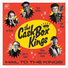 CASH BOX KINGS - HAIL TO THE KINGS!