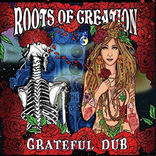 GRATEFUL DEAD - TRIBUTE - GRATEFUL DUB - ROOTS OF CREATION