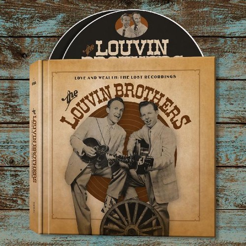 LOUVIN BROTHERS - LOVE AND WEALTH