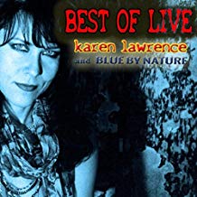 LAWRENCE KAREN - AND BLUE BY NATURE - BEST OF LIVE