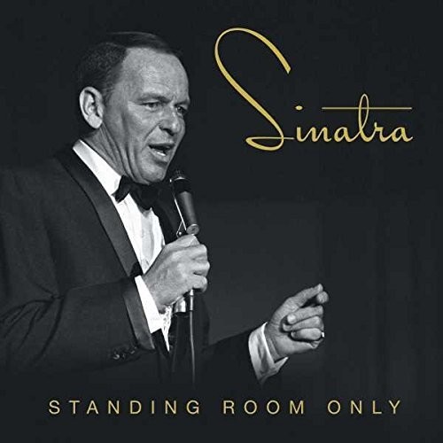 SINATRA FRANK - STANDING ROOM ONLY - LIVE