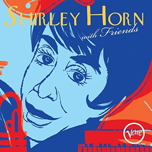 HORN SHIRLEY - WITH FRIENDS