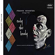 SINATRA FRANK - SINGS FOR ONLY THE LONELY: 60TH ANNIVERSARY - DELUXE EDITION