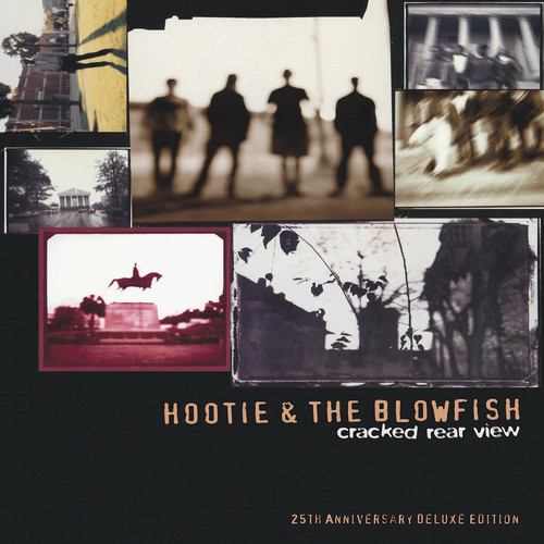 HOOTIE & THE BLOWFISH - CRACKED REAR VIEW - 25TH ANNIVERSARY SUPER-DELUXE