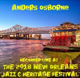 OSBORNE ANDERS - LIVE AT JAZZFEST 2018