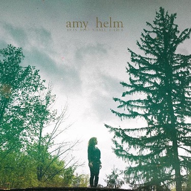 HELM AMY - THIS TOO SHALL LIGHT