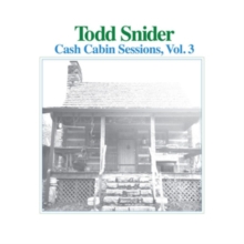 SNIDER TODD - CASH CABIN SESSIONS, VOL. 3