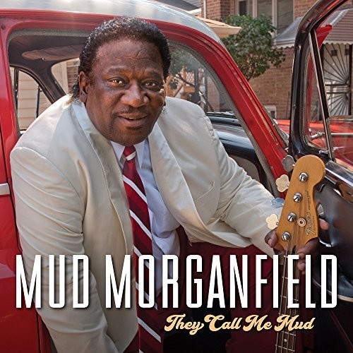 MORGANFIELD MUD - THEY CALL ME MUD