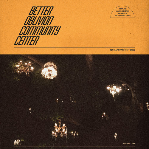 BETTER OBLIVION COMMUNITY CENTER - CONOR OBERST - BETTER OBLIVION COMMUNITY CENTER