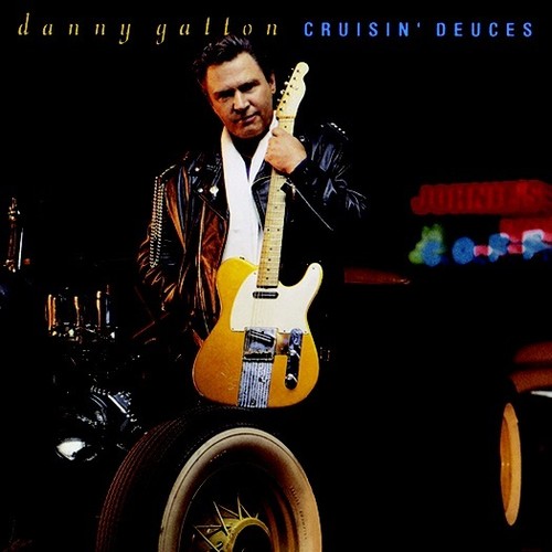 GATTON DANNY - CRUISIN' DEUCES