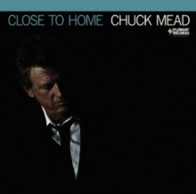 MEAD CHUCK - CLOSE TO HOME