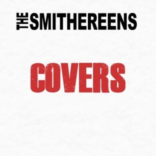 SMITHEREENS - COVERS