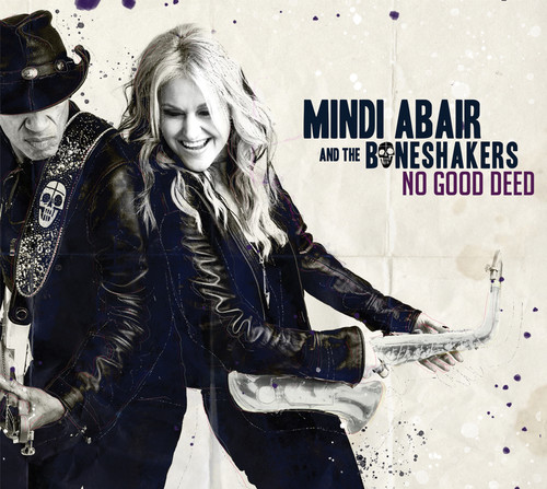 ABAIR MINDI - & THE BONESHAKERS - NO GOOD DEED