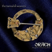 TANNAHILL WEAVERS - ORACH