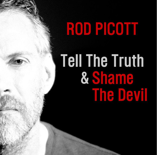 PICOTT ROD - TELL THE TRUTH & SHAME THE DEVIL