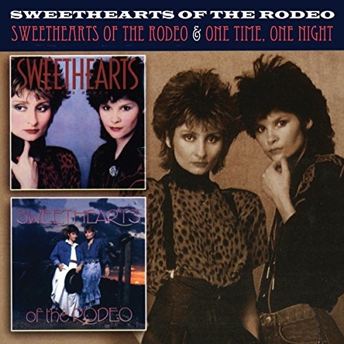 SWEETHEARTS OF THE RODEO - SWEETHEARTS OF THE RODEO + ONE TIME, ONE NIGHT