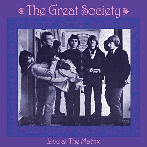 GREAT SOCIETY - LIVE AT THE MATRIX