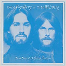 FOGELBERG DAN - & TIM WEISBERG - TWIN SONS OF DIFFERENT MOTHERS