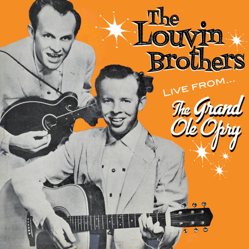 LOUVIN BROTHERS - LIVE FROM THE GRAND OLE OPRY