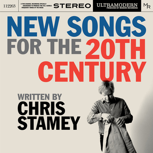 STAMEY CHRIS - & GUESTS - NEW SONGS FOR THE 20TH CENTURY