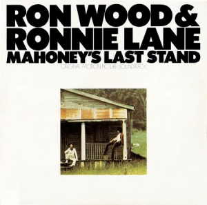WOOD RONNIE - & RONNIE LANE - MAHONEY'S LAST STAND