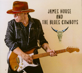 HOUSE JAMES - JAMES HOUSE AND THE BLUES COWBOYS