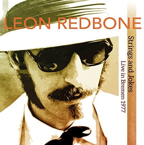 REDBONE LEON - STRINGS AND JOKES - LIVE IN BREMEN 1977