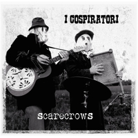 I COSPIRATORI - SCARECROWS