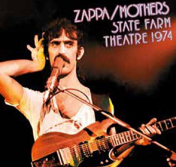 ZAPPA FRANK - & THE MOTHERS - STATE FARM THEATRE 1974