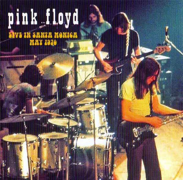 Pink Floyd Live In Santa Monica May 1970 3365637640300