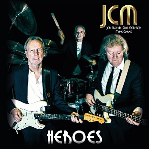 JCM - CLEM CLEMPSON, JON HISEMAN AND MARK CLARKE - HEROES