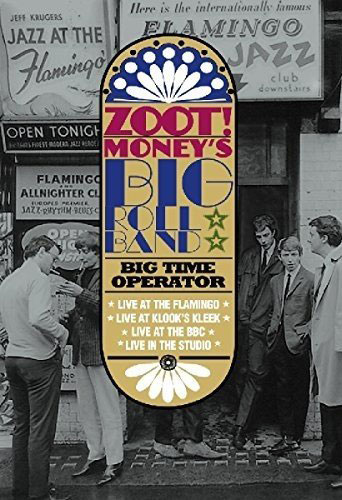 MONEY ZOOT - BIG ROLL BAND - 1966 AND ALL THAT - BIG TIME OPERATOR