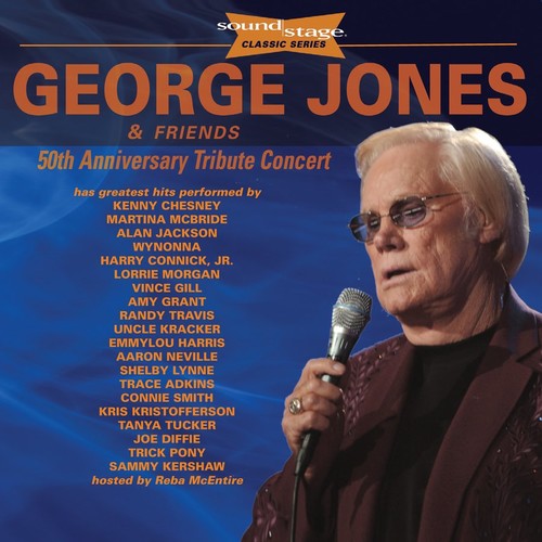 JONES, GEORGE & FRIENDS - 50TH ANNIVERSARY TRIBUTE CONCERT: SOUNDSTAGE