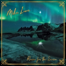 LOVE MIKE - REASON FOR THE SEASON