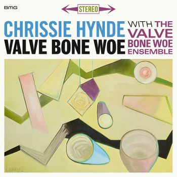 HYNDE CHRISSIE - & THE VALVE BONE WOE ENSEMBLE - VALVE BONE WOE