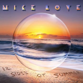 LOVE MIKE - 12 SIDES OF SUMMER