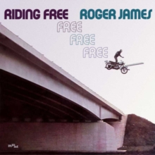 JAMES ROGER - RIDING FREE - EXPANDED