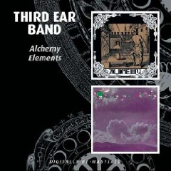 THIRD EAR BAND - ALCHEMY + ELEMENTS | 5017261208644