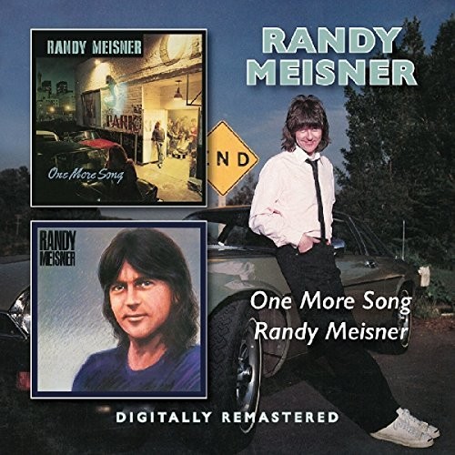 MEISNER RANDY - ONE MORE SONG + RANDY MEISNER