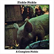 FICKLE PICKLE - A COMPLETE PICKLE