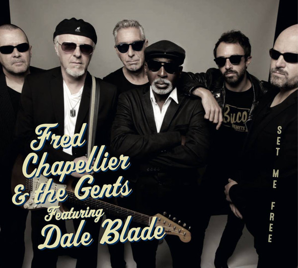 CHAPELLIER FRED - & THE GENTS - SET ME FREE