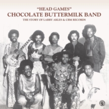 CHOCOLATE BUTTERMILK BAND - HEAD GAMES - THE STORY OF LARRY AKLES & CBM RECORDS