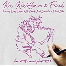 KRISTOFFERSON KRIS - & FRIENDS - LIVE AT THE RECORD PLANT 1973