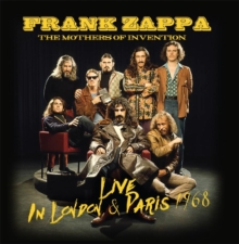 ZAPPA FRANK - AND THE MOTHERS OF INVENTION - LIVE IN LONDON & PARIS 1968