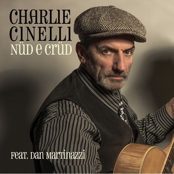 CINELLI CHARLIE - NUD E CRUD