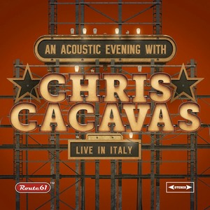 CACAVAS CHRIS - AN ACOUSTIC EVENING...LIVE IN ITALY