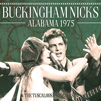 BUCKINGHAM LINDSEY - & STEVIE NICKS - ALABAMA 1975 - TUSCALOOSA BROADCAST