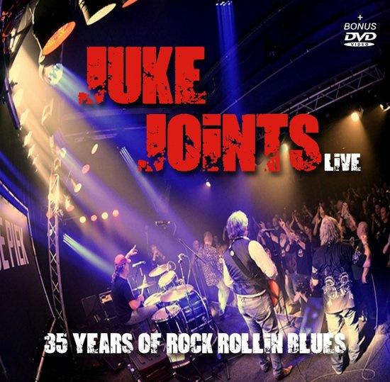 JUKE JOINTS - 35 YEARS OF ROCK ROLLIN' BLUES