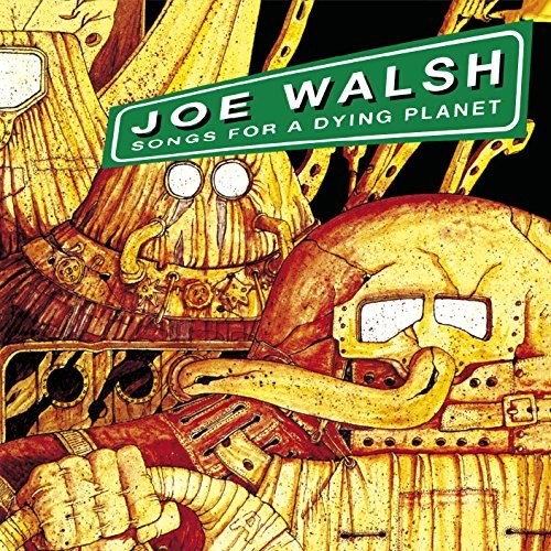 WALSH JOE - SONGS FOR A DYING PLANET