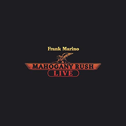 MARINO, FRANK & MAHOGANY RUSH - LIVE